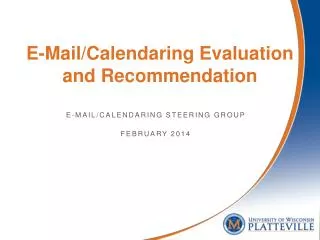 E-Mail/Calendaring Evaluation and Recommendation