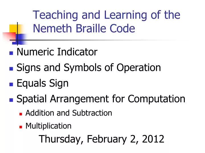 teaching and learning of the nemeth braille code