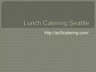 Lunch Catering Seattle