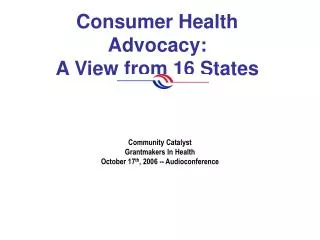Consumer Health Advocacy: A View from 16 States