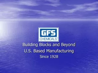 Building Blocks and Beyond U.S. Based Manufacturing Since 1928