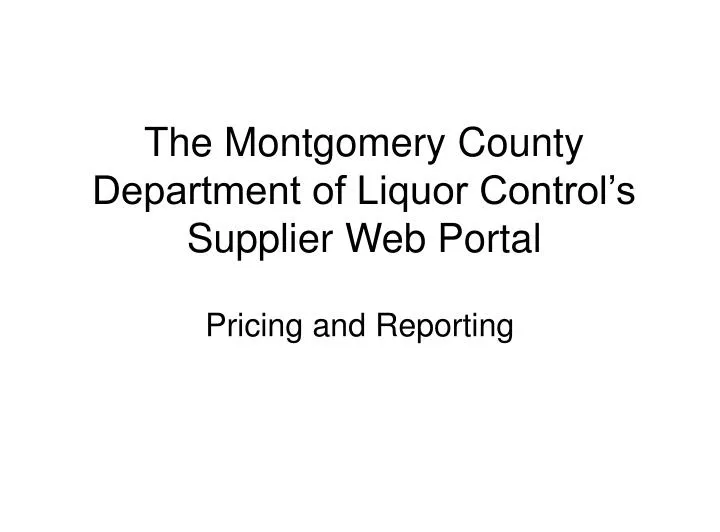 the montgomery county department of liquor control s supplier web portal