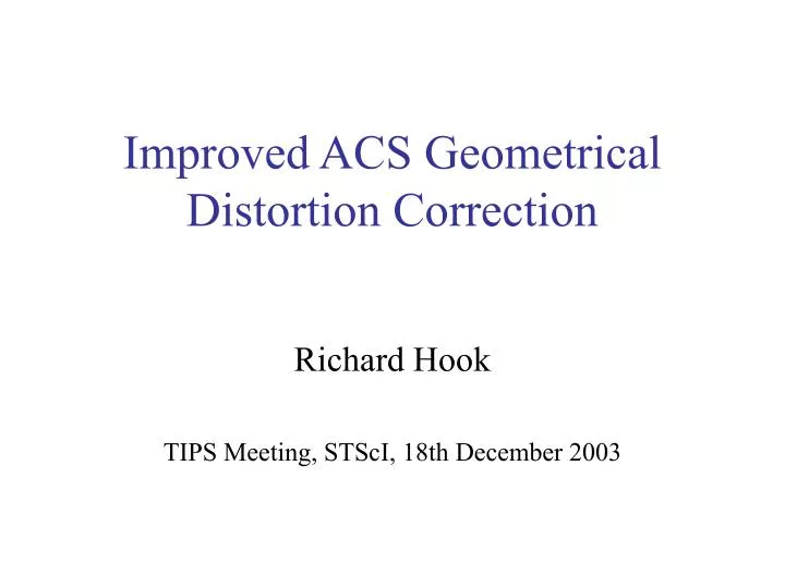 improved acs geometrical distortion correction
