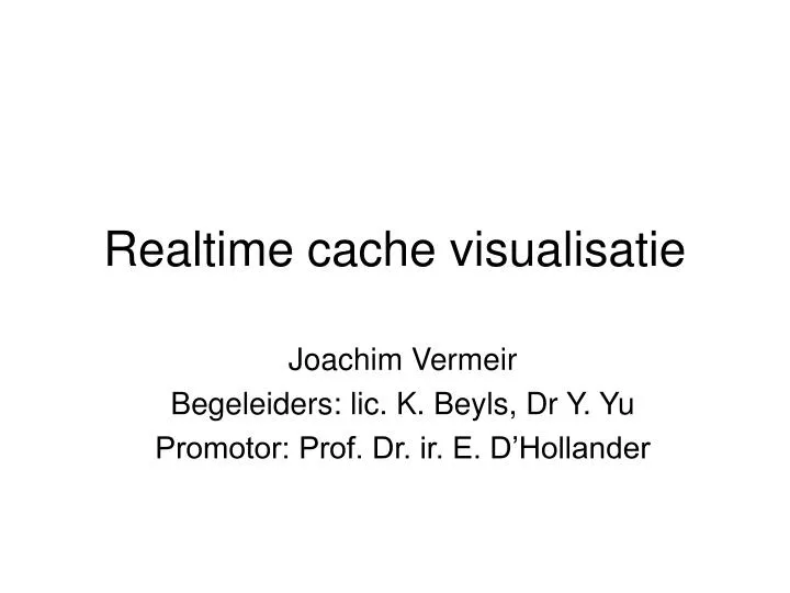 realtime cache visualisatie