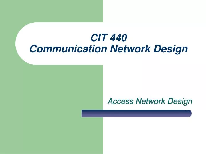 cit 440 communication network design