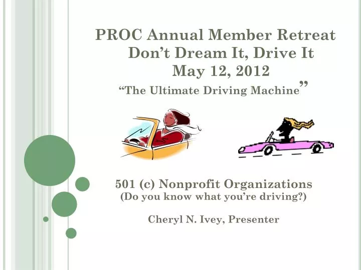 proc annual member retreat don t dream it drive it may 12 2012