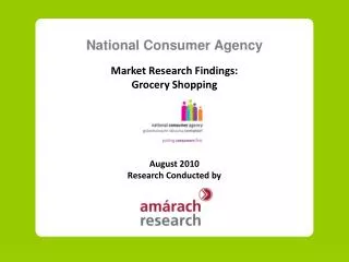 National Consumer Agency Market Research Findings: Grocery Shopping August 2010