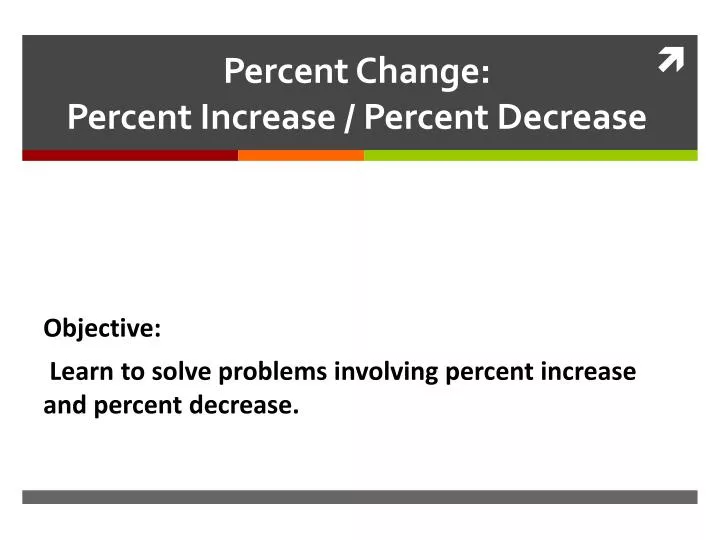 percent change percent increase percent decrease