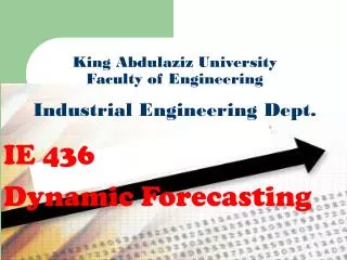 King Abdulaziz University Faculty of Engineering Industrial Engineering Dept.