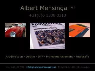 Albert Mensinga 1967 +31(0)6 1308 0313