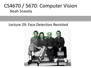 Lecture 29: Face Detection Revisited