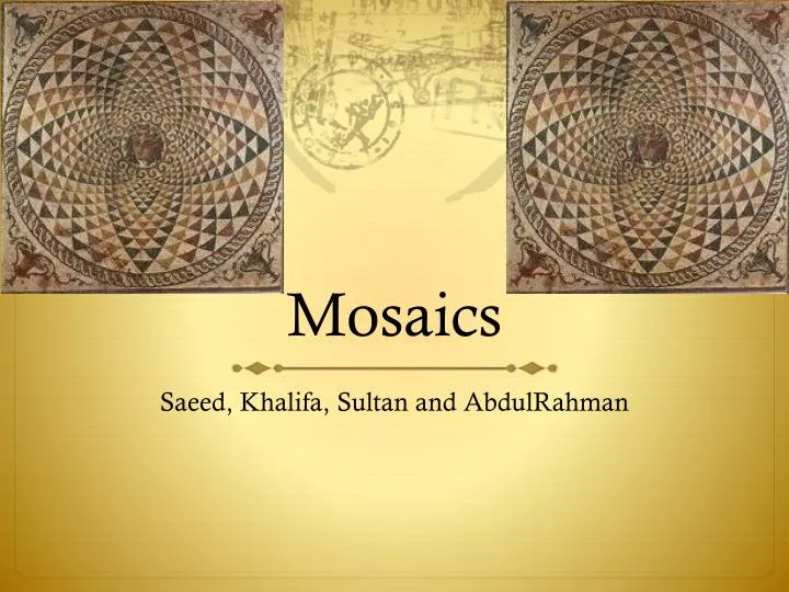 m osaics