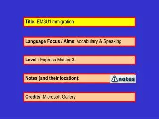 Language Focus / Aims : Vocabulary &amp; Speaking