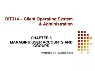 DIT314 ~ Client Operating System &amp; Administration