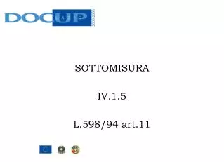 SOTTOMISURA IV.1.5 L.598/94 art.11