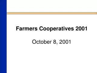 Farmers Cooperatives 2001 October 8, 2001