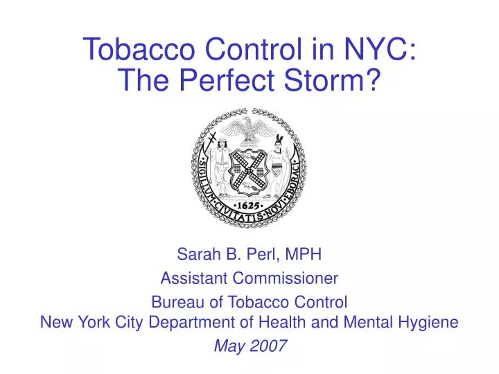 tobacco control in nyc the perfect storm