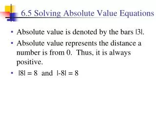 6.5 Solving Absolute Value Equations