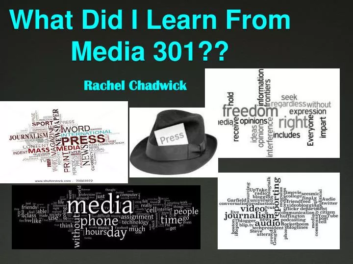 what did i learn from media 301