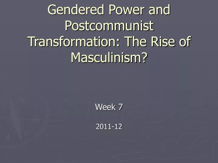 money sex and power gendered power and postcommunist transformation the rise of masculinism