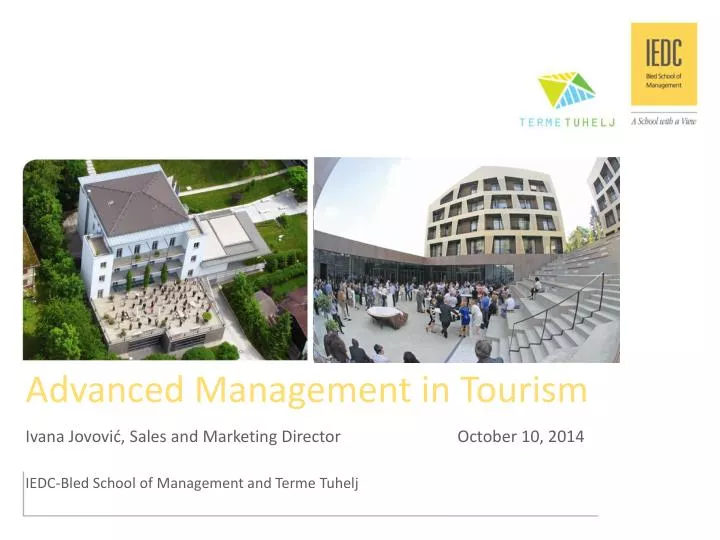 advanced management in tourism ivana jovovi sales and marketing director october 10 2014