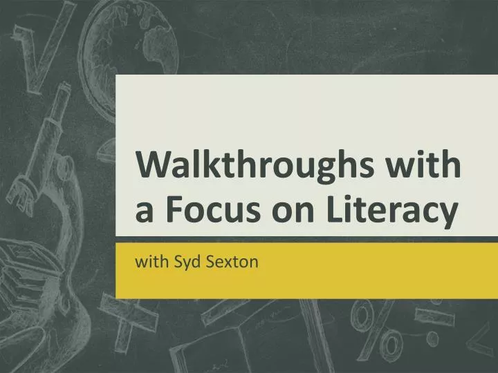 walkthroughs with a focus on literacy