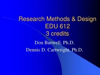 research methods design edu 612 3 credits