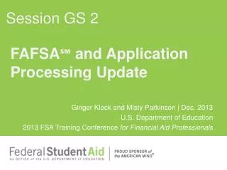 FAFSA? and Application Processing Update