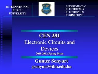 CEN 281 Electronic Circuits and Devices 201 1 -201 2 Spring Term