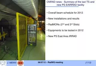 CNRAD news - Summary of the last TS and new PS EAIRRAD facility
