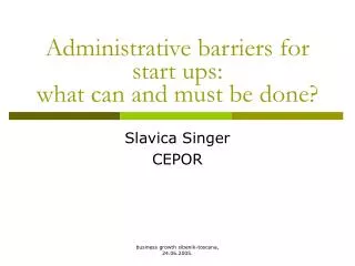 Administrative barriers for start ups: what can and must be done?