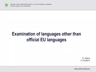 Examination of languages other than official EU languages