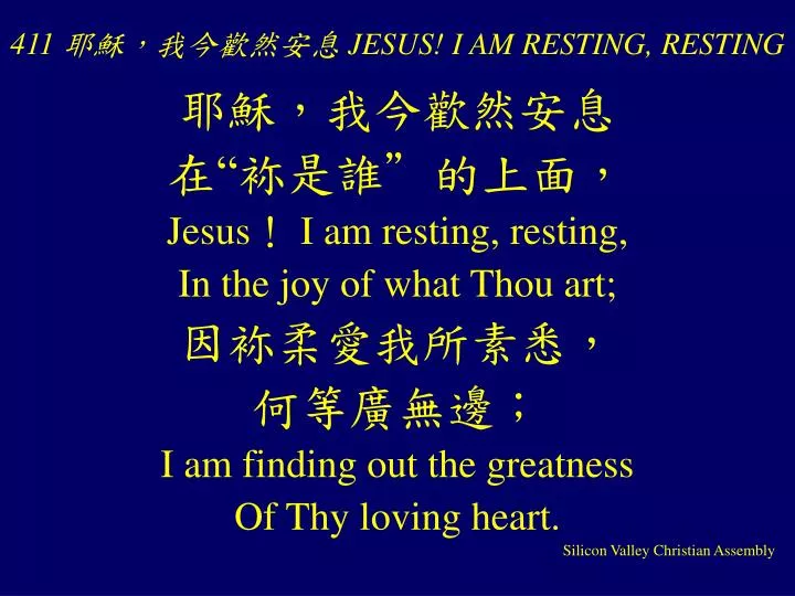 411 jesus i am resting resting