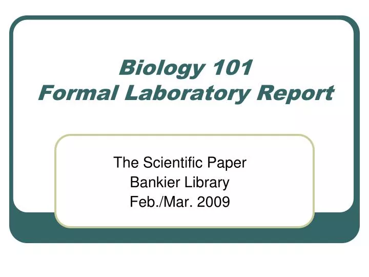 biology 101 formal laboratory report