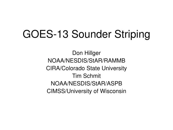 goes 13 sounder striping