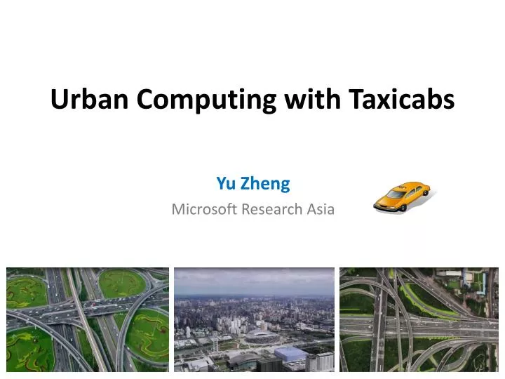 urban computing with taxicabs
