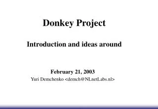 Donkey Project Introduction and ideas around