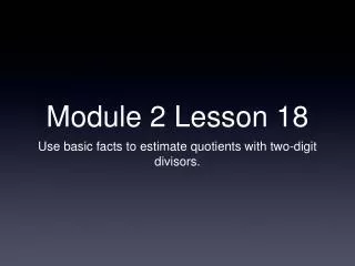 Module 2 Lesson 18