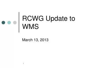 RCWG Update to WMS