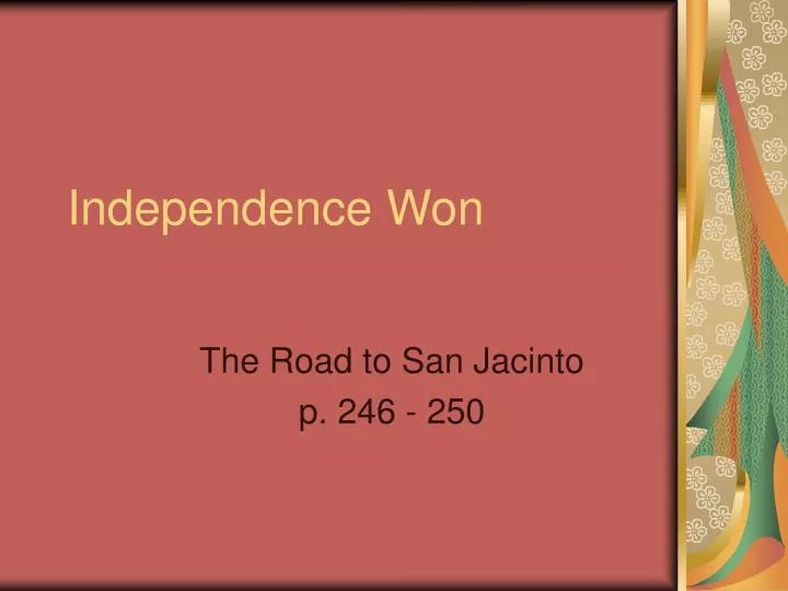 independence won