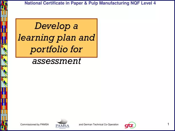develop a learning plan and portfolio for assessment