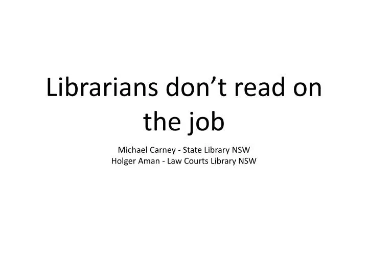 librarians don t read on the job