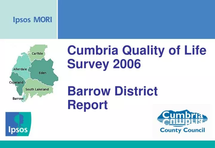 cumbria quality of life survey 2006 barrow district report