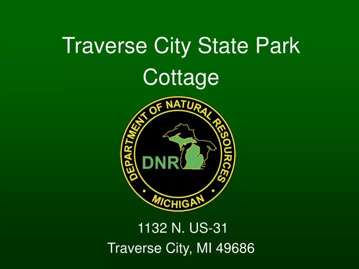 traverse city state park cottage 1132 n us 31 traverse city mi 49686
