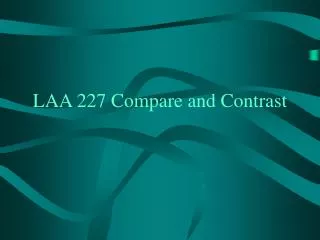 LAA 227 Compare and Contrast