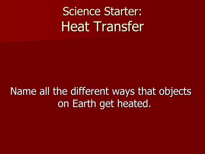 science starter heat transfer