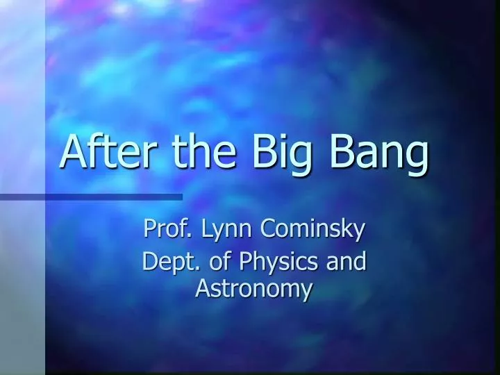 after the big bang