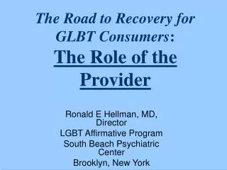 The Road to Recovery for GLBT Consumers : The Role of the Provider