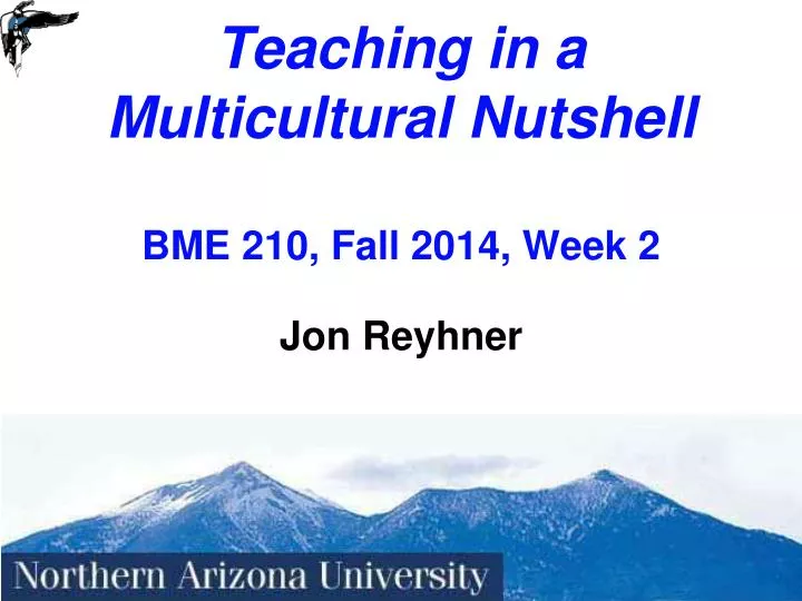 teaching in a multicultural nutshell bme 210 fall 2014 week 2
