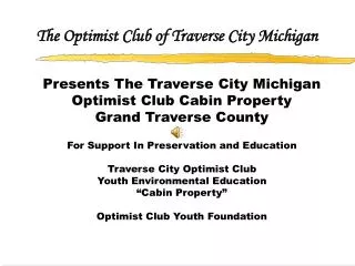 Presents The Traverse City Michigan Optimist Club Cabin Property Grand Traverse County